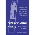 Overcoming Anxiety in Children & Teens