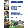 Coordinación y equilibrio en el niño: Su desarrollo en la edad escolar