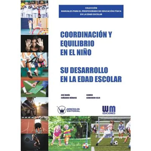 Coordinación y equilibrio en el niño: Su desarrollo en la edad escolar