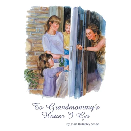 To Grandmommy's House I Go