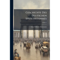 Geschichte Des Deutschen Sprachstammes; Volume 1