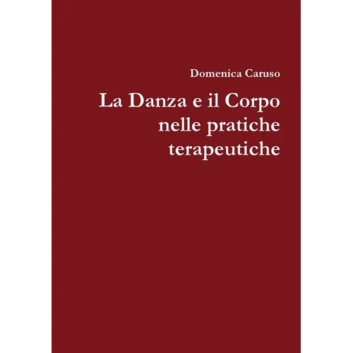 La danza e il corpo nelle pratiche terapeutiche