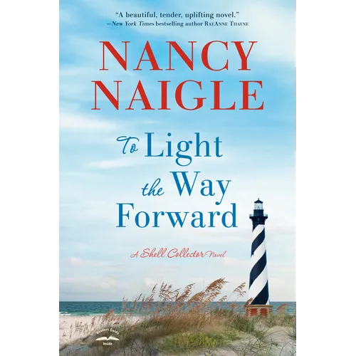 To Light the Way Forward: A Shell Collector Novel