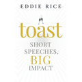Toast: Short Speeches, Big Impact