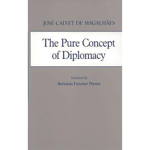The Pure Concept of Diplomacy - Hardcover