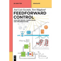 Feedforward Control: Analysis, Design, Tuning Rules, and Implementation