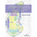 Deciphering Radical Ecology in Contemporary British Fiction: Julian Barnes, David Mitchell and John Fowles
