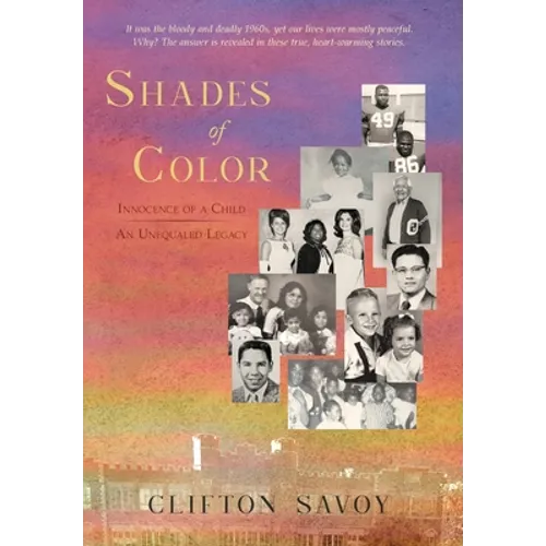 Shades of Color: Innocence of a Child - An Unequaled Legacy