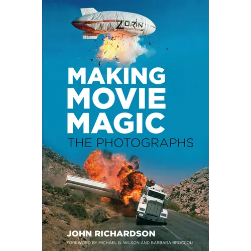 Making Movie Magic: The Photographs