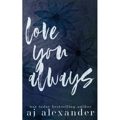 Love You Always: A Small Town Brother's Best Friend Romance