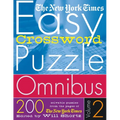The New York Times Easy Crossword Puzzle Omnibus Volume 2: 200 Solvable Puzzles from the Pages of the New York Times