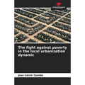 The fight against poverty in the local urbanization dynamic