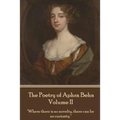The Poetry of Aphra Behn - Volume II