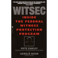 Witsec Inside the Federal Witness Protection Program