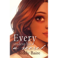 Every Student has a Secret