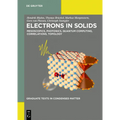 Electrons in Solids: Mesoscopics, Photonics, Quantum Computing, Correlations, Topology