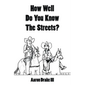 How Well Do You Know The Streets?