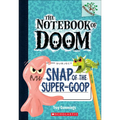 Snap of the Super-Goop