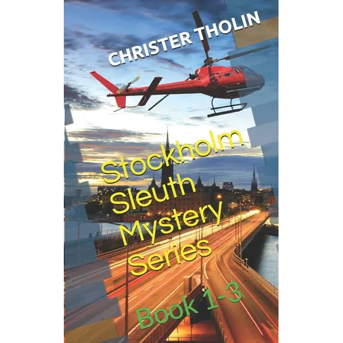 Stockholm Sleuth Mystery Series: Book 1-3