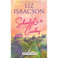 Schooled by the Cowboy: Christian Contemporary Western Romance