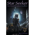 Star Seeker: Your Mission for Galactic Excellence