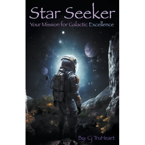 Star Seeker: Your Mission for Galactic Excellence