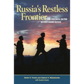 Russia's Restless Frontier: The Chechnya Factor in Post-Soviet Russia