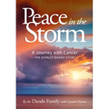 Peace in the Storm: A Journey with Cancer - The Shirley Dando Story