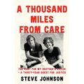 A Thousand Miles from Care: The Hunt for My Brother's Killer - A Thirty-Year Quest for Justice