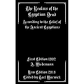 The Realms of the Egyptian Dead: According to the Belief of the Ancient Egyptians