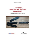 La pédagogie, un patrimoine culturel immatériel ?: L'exemple de Jean-Frédéric Oberlin
