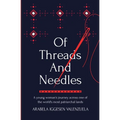 Of Threads And Needles: A young woman's journey across one of the world's most patriarchal lands