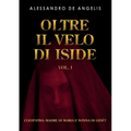 Oltre il velo di Iside vol. I