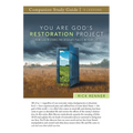 You Are God's Restoration Project Study Guide: How God Restores the Desolate Places in Your Life