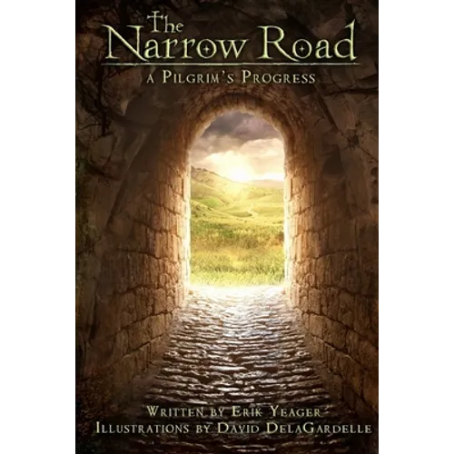 The Narrow Road: A Pilgrim's Progress (paperback)