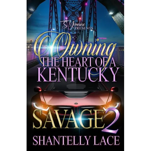 Owning The Heart of A Kentucky Savage 2