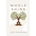 Whole Shine