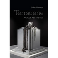 Terracene: A Crude Aesthetics