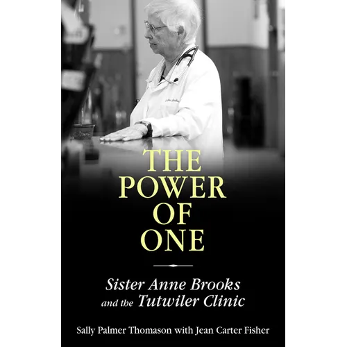 Power of One: Sister Anne Brooks and the Tutwiler Clinic