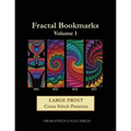 Fractal Bookmarks Vol. 1: Large Print Cross Stitch Patterns