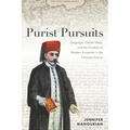 Purist Pursuits: Language, Global Ideas, and the Creation of Western Armenian in the Ottoman Empire