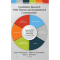 Qualitative Research With Diverse and Underserved Communities