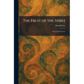 The Fruit of the Spirit: Pentecostal Classics