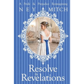 Resolve & Revelations: A Pride & Prejudice Reimagining