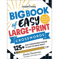 The Everything Big Book of Easy Large-Print Crosswords: 125+ Easy Crossword Puzzles in Easy-To-Read Print!