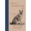 Life Is a Disappearing Act