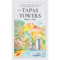 From Tapas To Towers: Culture Shocks, Bold Moves & Unfiltered Expat Life