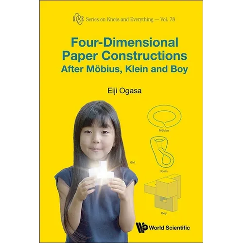 Four-Dimensional Paper Constructions After Mobius, Klein and Boy