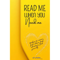 Read Me When You Need Me-A Journey of Inspiration and Resilience for women, be your companion in times of joy, sorrow, or when you simply yearn for an