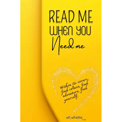 Read Me When You Need Me-A Journey of Inspiration and Resilience for women, be your companion in times of joy, sorrow, or when you simply yearn for an